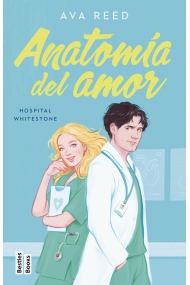 Cubierta de Anatomía del amor (Serie Hospital Whitestone 1)