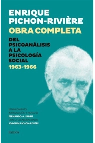 Coberta de Enrique Pichon-Riviére. Obra  completa. Del psicoanálisis a la  psicología social 1963-1966