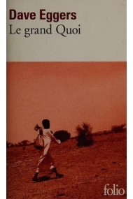 Coberta de Le grand Quoi autobiographie de Valentino Achak Deng