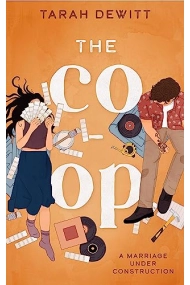 Cubierta de The Co-op : As seen on TikTok! The steamy second-chance renovation romance