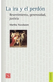 Coberta de La ira y el perdón: resentimiento, generosidad, justicia (Curso John Locke de Filosofía Universidad de Oxford, primavera de 2014)