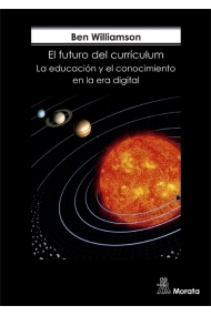 Cubierta de El futuro del Currículum. La educación y el conocimiento en la era digital