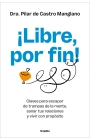 ¡Libre, por fin!