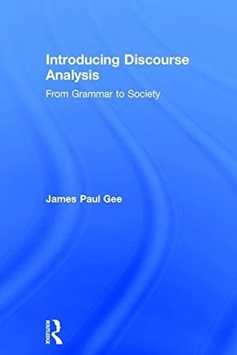 Cubierta de Introducing Discourse Analysis From Grammar to Society — James Paul Gee