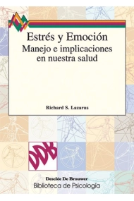 Coberta de Estrés y emoción. Manejo e implicaciones en nuestra salud