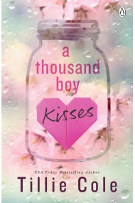 Cubierta de A Thousand Boy Kisses : The unforgettable love story and TikTok sensation
