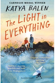 Cubierta de Light in Everything: Shortlisted for the Yoto Carnegie Medal 2023