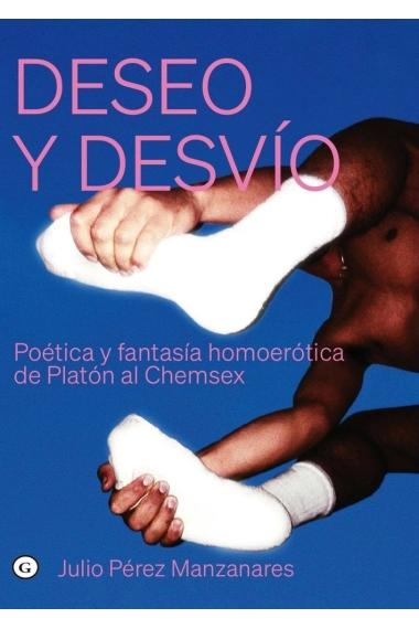 Cubierta de Deseo y desvío — Julio Pérez Manzanares