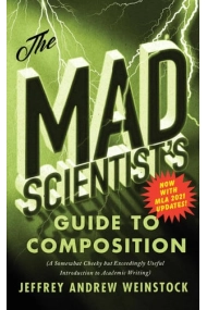 Cubierta de Mad Scientists Guide to Composition - MLA 2021 Update