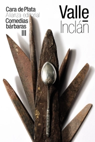 Cubierta de Cara de Plata (Comedias bárbaras III)