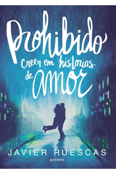 Cover von Prohibido creer en historias de amor — Javier Ruescas