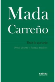 Cubierta de Todo lo que arde. Poesía abierta y Poemas inéditos