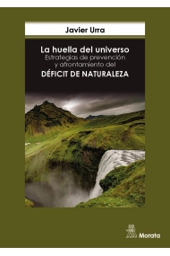 Cubierta de La huella del universo. Estrategias de prevención y afrontamiento del déficit de naturaleza