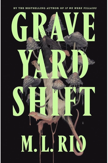 Cover of Graveyard Shift — M. L. Rio