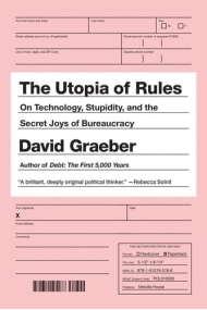 Cover von Utopia of Rules: On Technology, Stupidity, and the Secret Joys of Bureaucracy