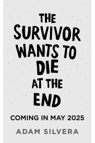 Cover of The Survivor Wants to Die at the End : 3