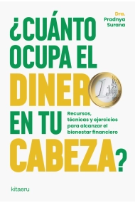 Cubierta de ¿Cuánto ocupa el dinero en tu cabeza?. Recursos, técnicas y ejercicios para alcanzar el bienestar financiero