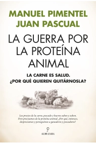 Cover von La guerra por la proteína animal. La carne es salud. ¿Por qué quieren quitárnosla?