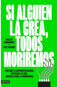 Coberta de Si alguien la crea, todos moriremos. Por qué la superinteligencia artificial es una amenaza para la humanidad