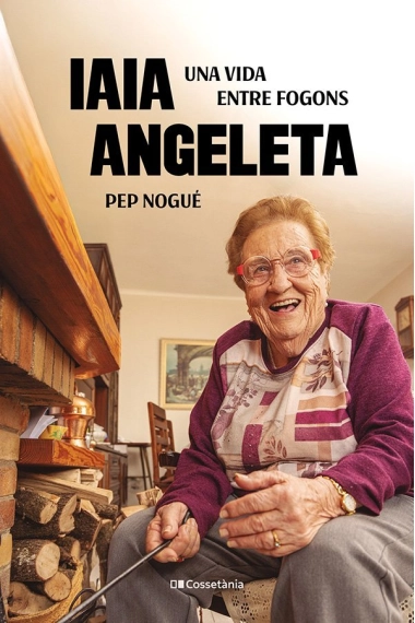 Cubierta de Iaia Angeleta. Una vida entre fogons — Pep Nogué i Puigvert