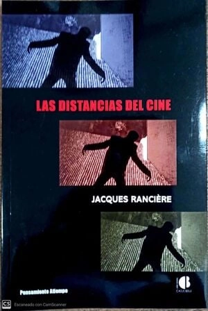 Coberta de Las distancias del cine — Jacques Rancière