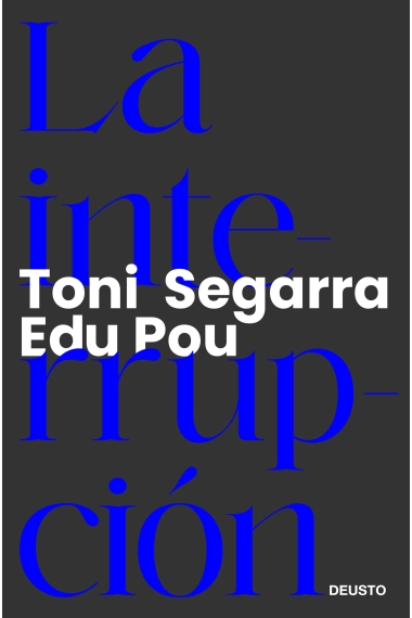 Cubierta de La interrupción — Toni Segarra y Edu Pou
