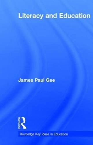 Cubierta de Literacy and Education — James Paul Gee