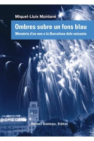 Cubierta de Ombres sobre un fons blau. Memòria d'un nen a la Barcelona dels seixanta