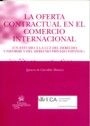 Cubierta de La oferta contractual en el comercio internacional