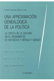 Coberta de Una aproximación genealógica de la política : la crítica de la cultura en el pensamiento de Nietzsche y Ortega y Gasset
