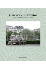 Cubierta de Jardines y Laberintos. De las vanguardias a la actualidad