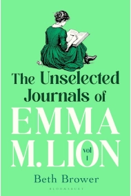 Cubierta de The Unselected Journals of Emma M. Lion, vol. 1