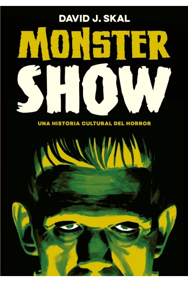 Cubierta de Monster Show — David J. Skal