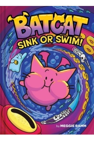 Cubierta de Sink Or Swim! (Batcat Book #2) A Graphic Novel