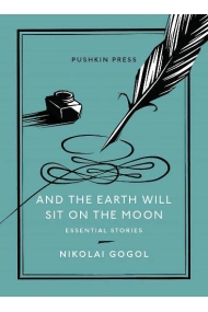 Cubierta de And the Earth Will Sit on the Moon: Essential Stories