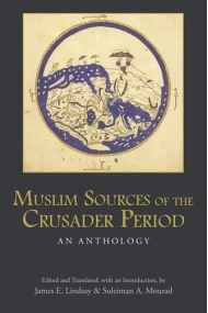 Cubierta de Muslim Sources of the Crusader Period: An Anthology