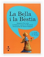 Cubierta de La Bella i la Bèstia (Adaptació d'un conte de Madame Leprince de Beaumont)