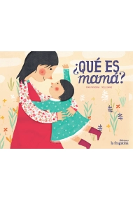 Cubierta de ¿Qué es mamá?