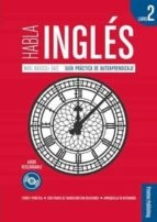 Cubierta de Habla Inglés - Libro 2 - Nivel Básico+ A2