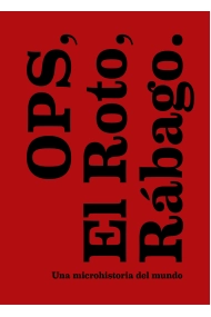 Coberta de OPS. El Roto. Rábago. Una microhistoria del mundo