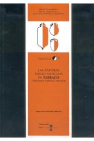 Cover von Las ánforas tardo-antiguas en Tarraco -Hispania tarraconensis-