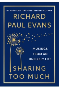 Cubierta de Sharing Too Much: Musings from an Unlikely Life