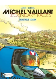 Cover von Michel Vaillant - Legendary Races Vol. 3: The Disastrous Season