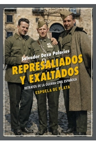 Coberta de Represaliados y exaltados: retratos de la guerra civil española