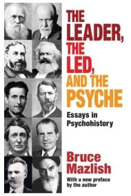 Cubierta de The Leader, the Led, and the Psyche Essays in Psychohistory
