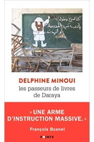 Coberta de Les Passeurs de livres de Daraya. Une bibliothèque secrète en Syrie