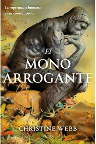 Coberta de El mono arrogante. La supremacía humana y sus consecuencias