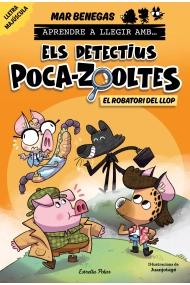 Cubierta de Aprendre a llegir amb Els detectius Poca-zooltes 11. El robatori del llop