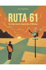 Cover von Ruta 61. Un viaje sonoro siguiendo el Misisipi