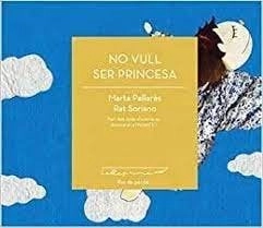 Cover of No vull ser princesa — Marta Pallarès Tella